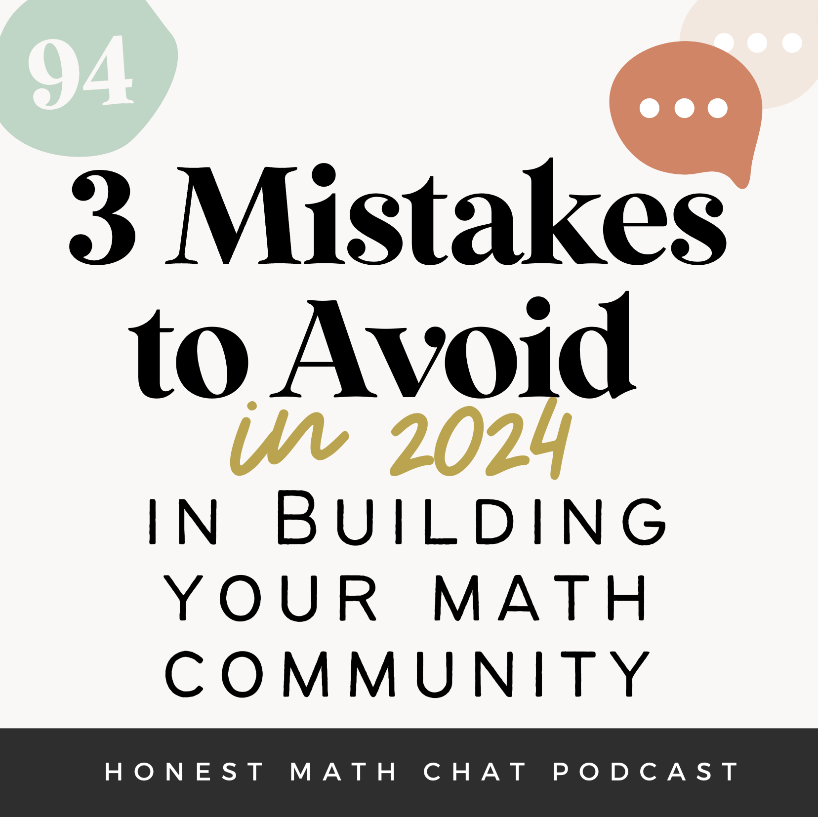 94: 3 Mistakes to Avoid in 2024 in Building Your Math Community - Mona Math